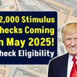 $2,000 Stimulus Checks Coming in May 2025 for Social Security & SSDI—See If You’re Eligible Now