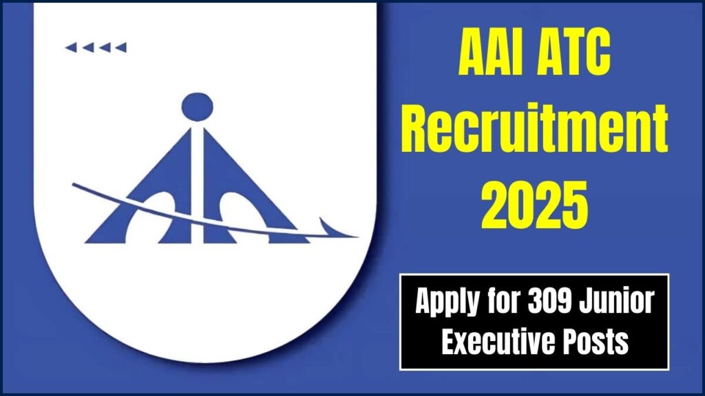 AAI ATC Recruitment 2025 - Apply for 309 Junior Executive Posts, Eligibility 1 AAI ATC Recruitment 2025