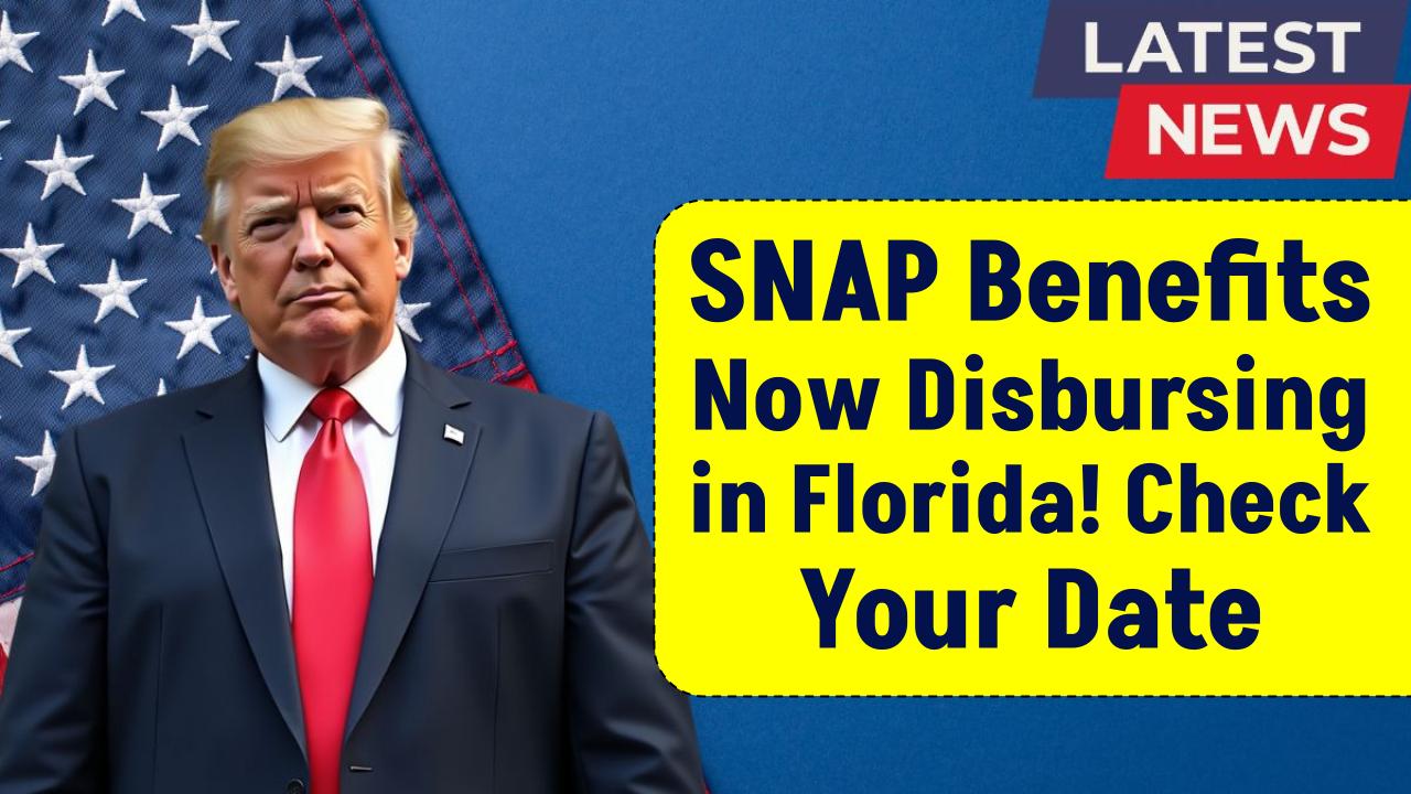 SNAP Benefits Worth $1,756 Rolling Out in Florida – See When You’ll Get Paid
