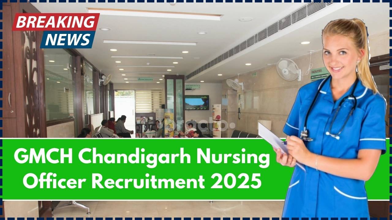 GMCH Chandigarh Nursing Officer Recruitment 2025