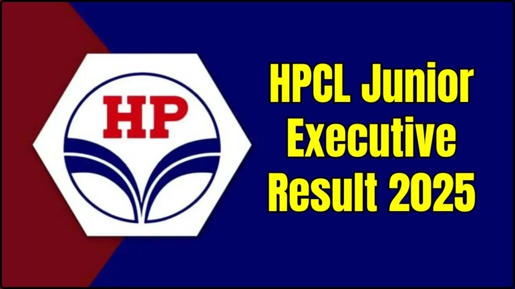 HPCL Junior Executive Result 2025, Check Cut Off and Merit List 1 HPCL Junior Executive Result 2025