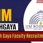 IIM Bodh Gaya Faculty Recruitment 2025: New Notification Released — Apply Now!