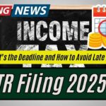 ITR Filing 2025: What’s the Deadline and How to Avoid Late Fees