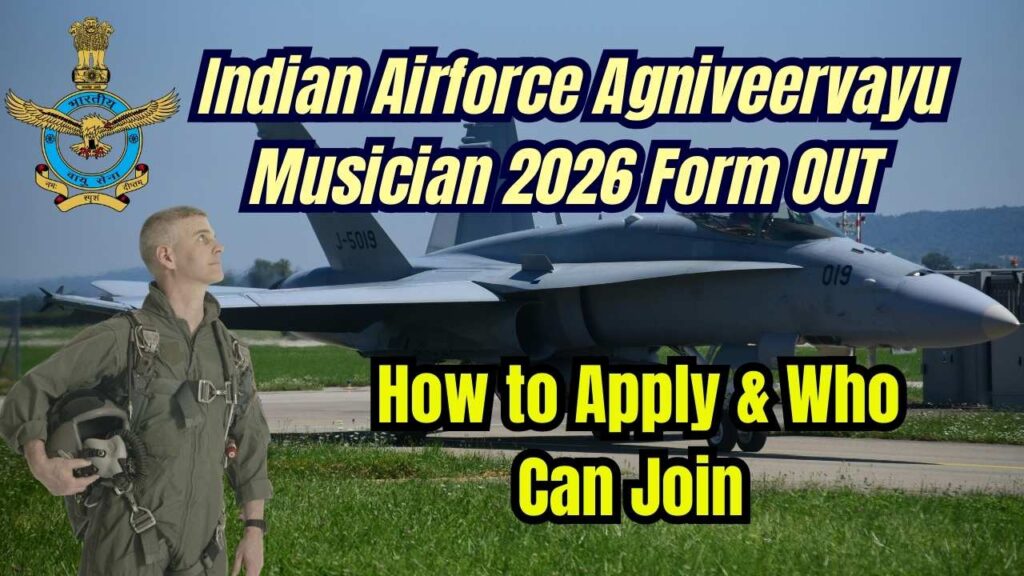 Indian Airforce Agniveervayu Musician 2026 Form OUT – How to Apply & Who Can Join 1 Indian Airforce Agniveervayu Musician 2026 Form OUT