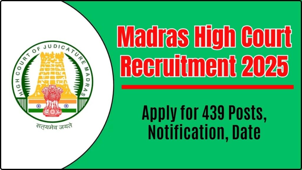 Madras High Court Recruitment 2025 - Apply for 439 Posts, Notification, Date 1 Madras High Court Recruitment 2025