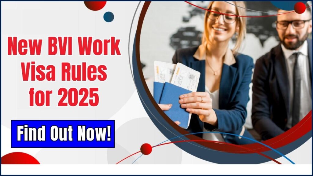 New BVI Work Visa Rules for 2025 – Are You Eligible? Find Out Now! 1 New BVI Work Visa Rules for 2025