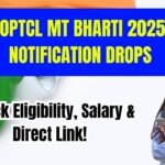 OPTCL MT Bharti 2025 Notification Drops – Check Eligibility, Salary & Direct Link!