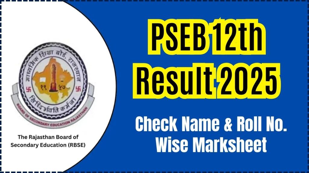 PSEB 12th Result 2025: Check Name & Roll No. Wise, Punjab Board Class 12 Marksheet 1 PSEB 12th Result 2025