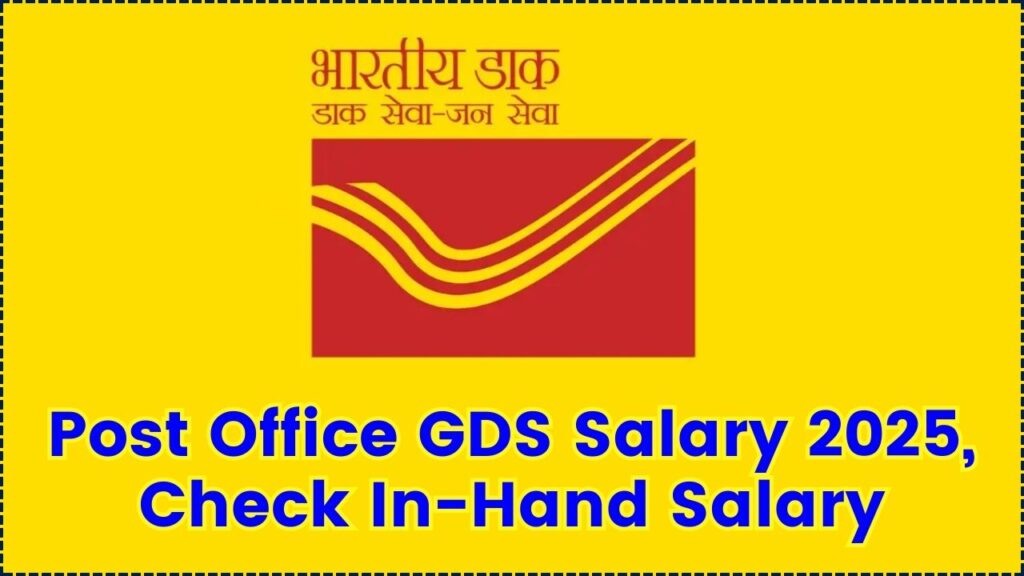 Post Office GDS Salary 2025, Check In-Hand Salary, Job Profile 1 Post Office GDS Salary 2025