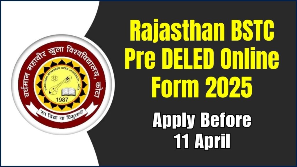 Rajasthan BSTC Pre DELED Online Form 2025, Apply Before 11 April 1 Rajasthan BSTC Pre DELED Online Form 2025