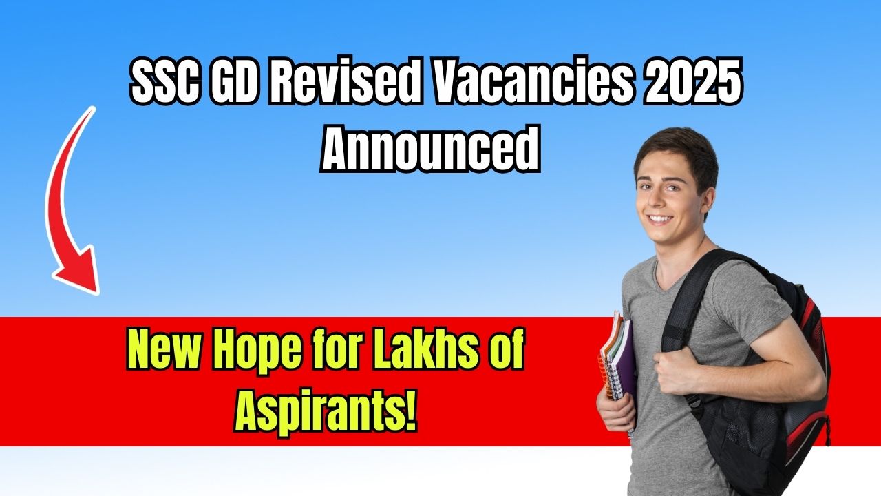SSC GD Revised Vacancies 2025 Announced