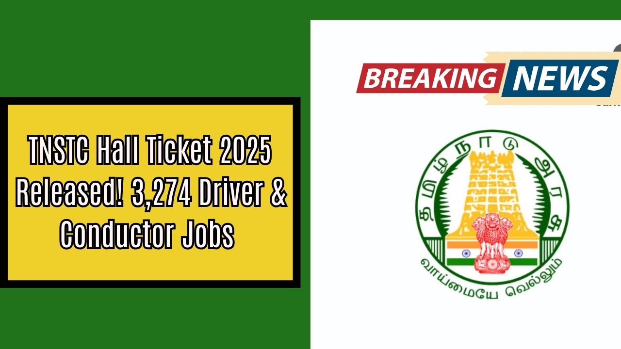 TNSTC Hall Ticket 2025 Released! 3,274 Driver & Conductor Jobs – Download Yours Now!