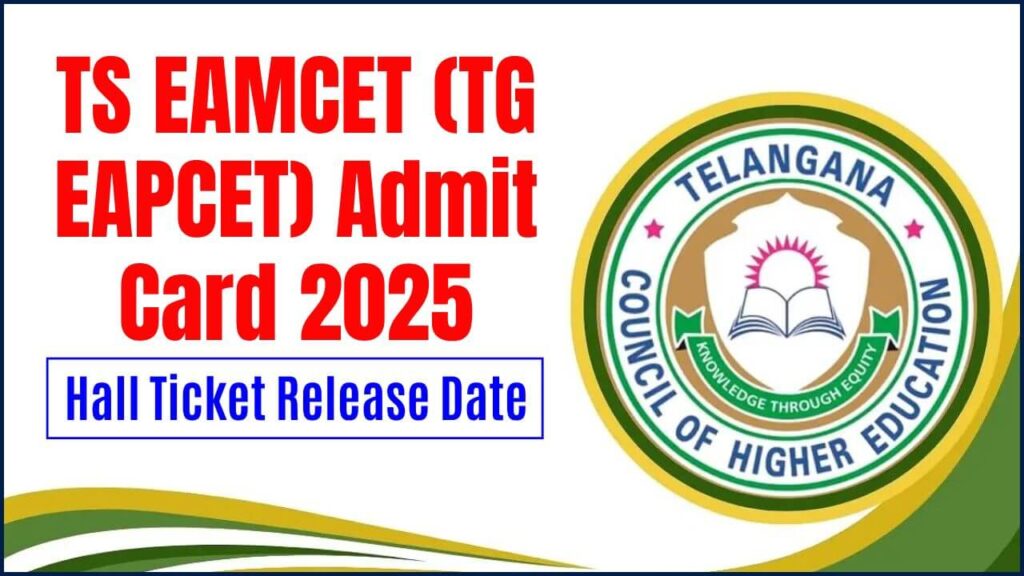 TS EAMCET (TG EAPCET) Admit Card 2025: Hall Ticket Release Date 1 TS EAMCET (TG EAPCET) Admit Card 2025