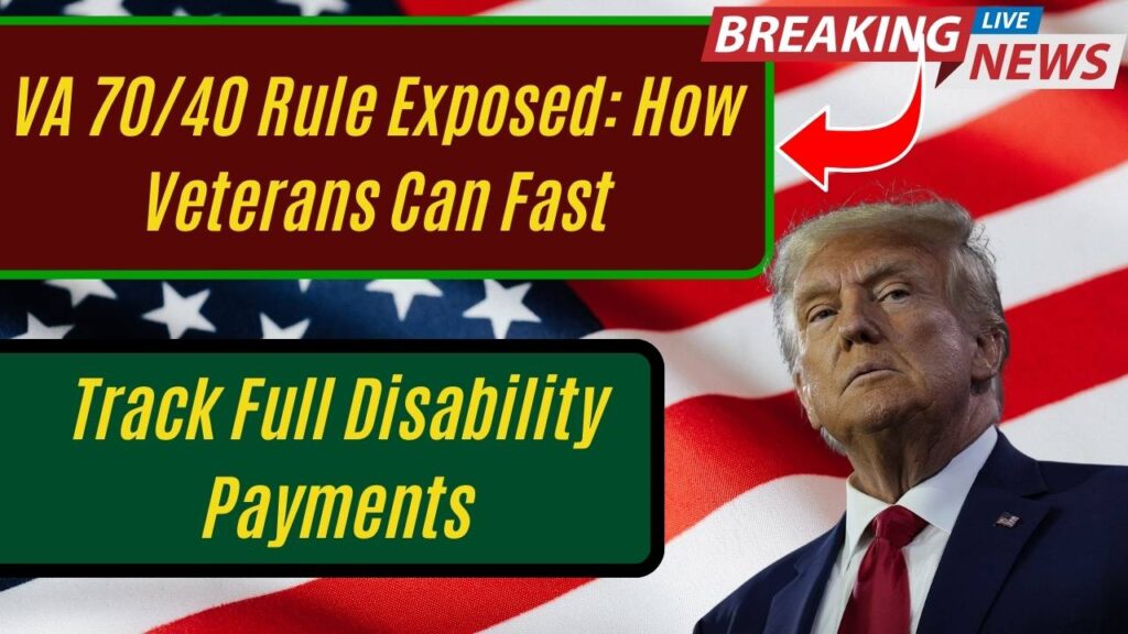 VA 70/40 Rule Exposed: How Veterans Can Fast-Track Full Disability Payments 1 VA 70/40 Rule Exposed: How Veterans Can Fast-Track Full Disability Payments
