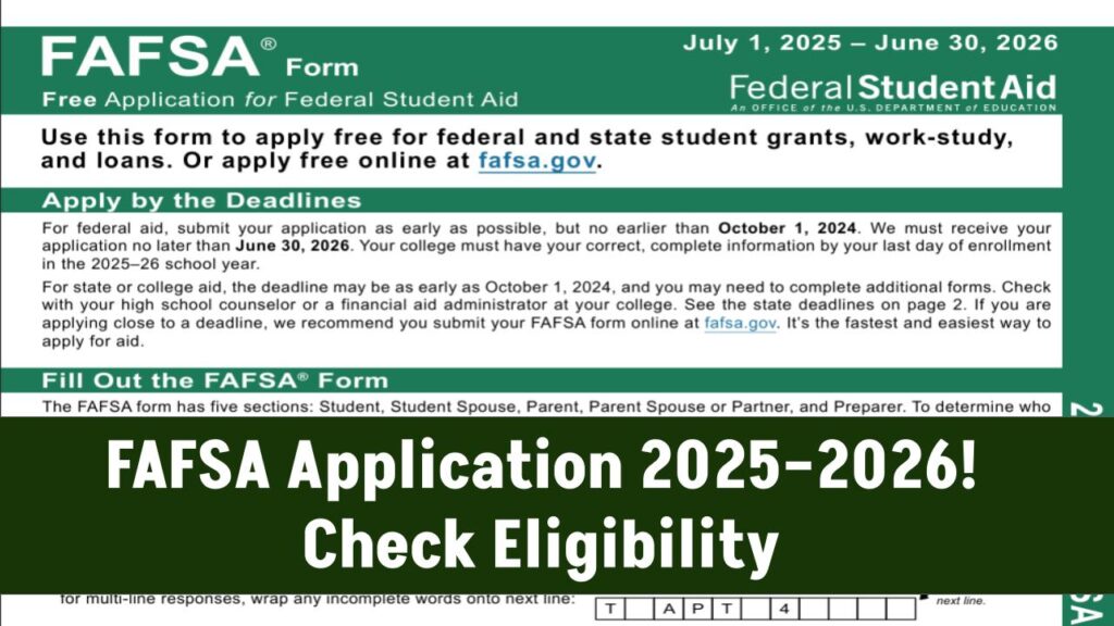 FAFSA Application 2025–2026: Eligibility Requirements and Application Process 1 FAFSA Application 2025–2026: Eligibility Requirements and Application Process
