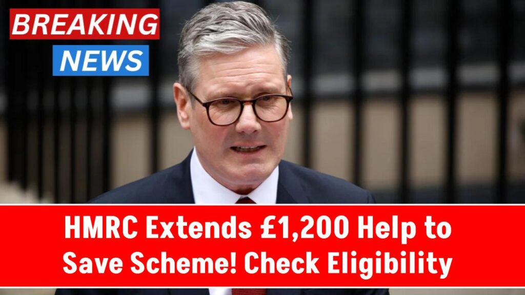 HMRC Extends £1,200 Help to Save Scheme, Adding 550,000 More Eligible Participants: Check Eligibility Criteria 1 HMRC Extends £1,200 Help to Save Scheme, Adding 550,000 More Eligible Participants: Check Eligibility Criteria