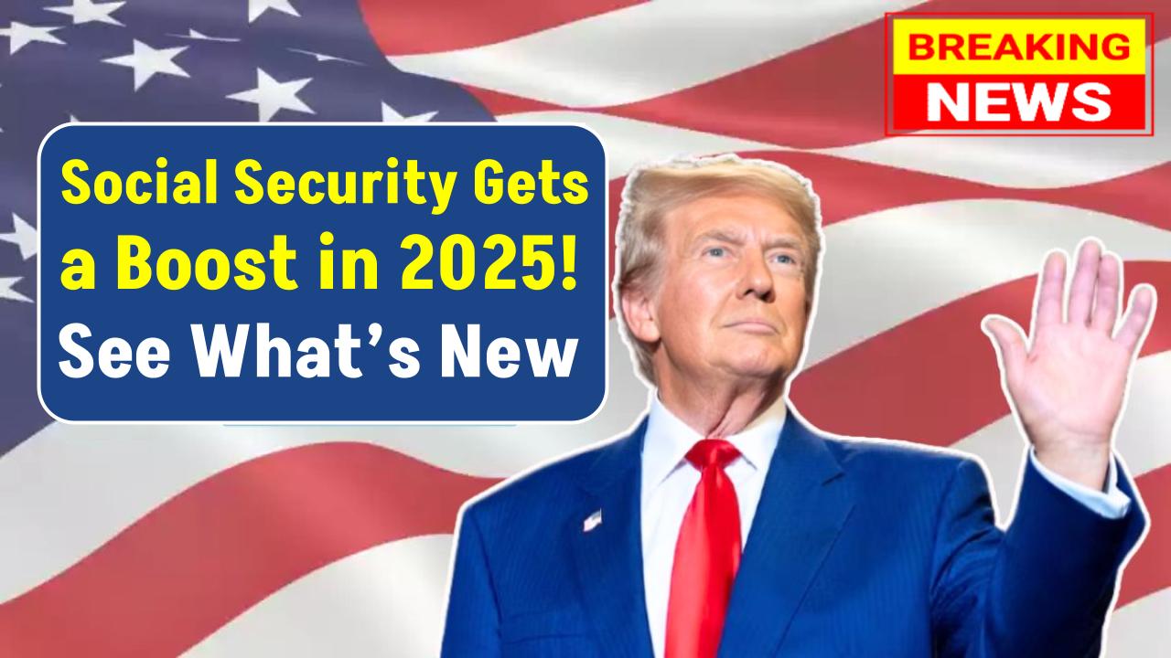 Major Social Security Changes Coming in 2025—How Retirees’ Benefits Will Be Affected