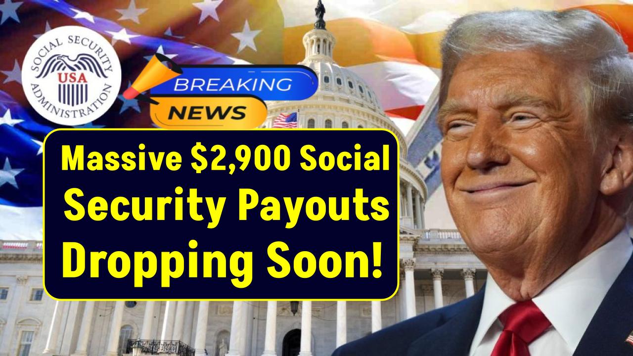 Massive $2,900 Social Security Payouts Dropping Soon — Here's When You'll Get Paid