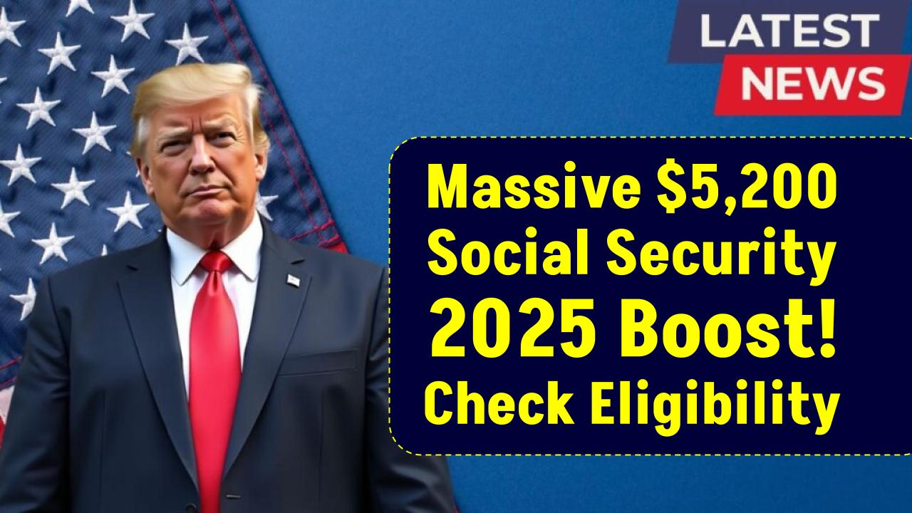 Massive $5,200 Boost for SSI, SSDI, and Social Security Recipients in 2025 — Are You Eligible?
