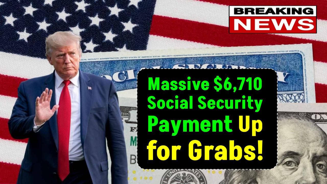 Massive $6,710 Social Security Payment Up for Grabs — Here's How Seniors Can Secure It Now