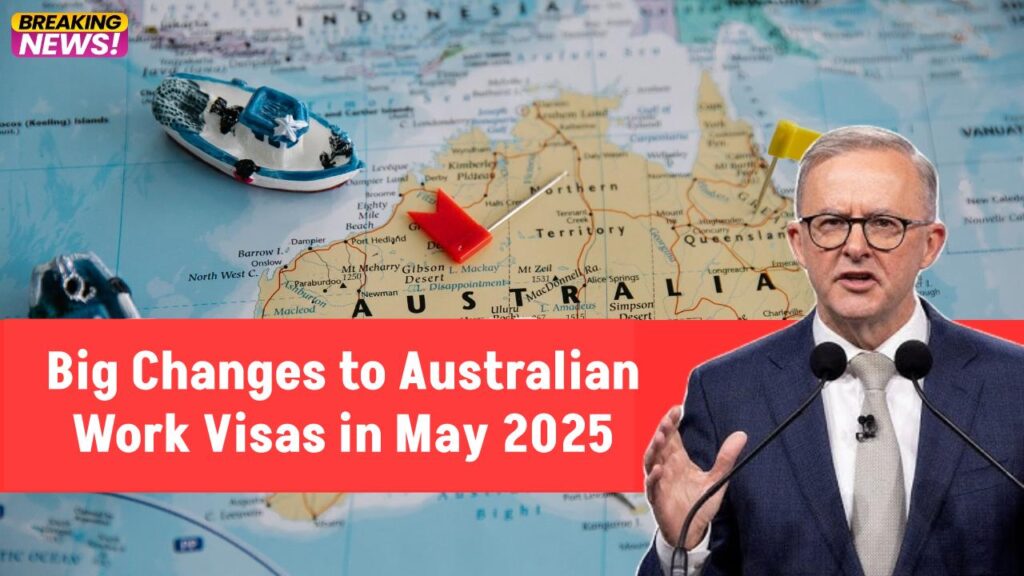 May 2025 Australian Work Visa Update: What’s New and How It Affects You 1 May 2025 Australian Work Visa Update: What’s New and How It Affects You