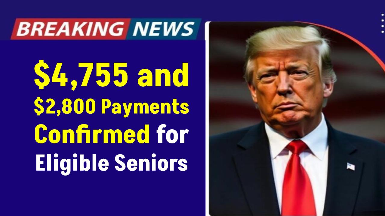 May 2025 Bonus: $4,755 and $2,800 Payments Confirmed for Eligible Seniors on SSI, SSDI & VA? Here’s the Truth