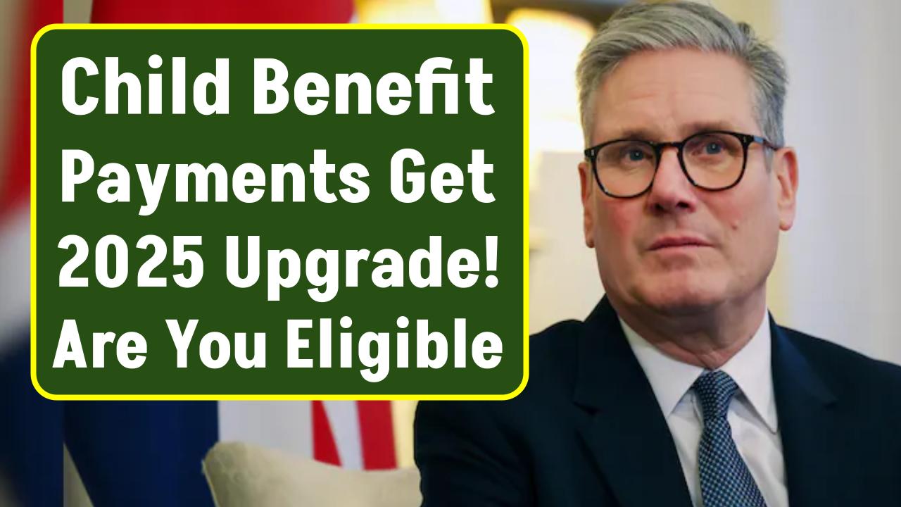 New Child Benefit Rates Revealed for 2025 – What Every UK Parent Needs to Know Now