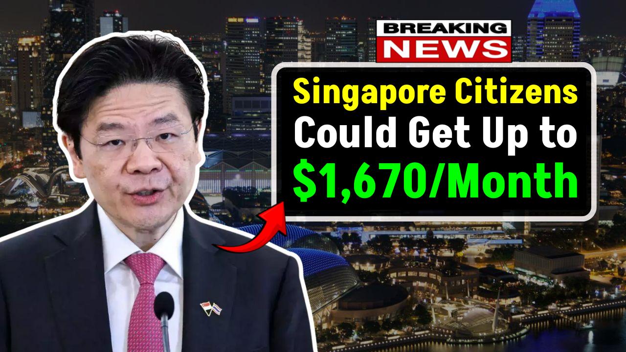 Singapore Citizens Could Get Up to $1,670/Month – Here’s How to Claim Every Dollar You Deserve