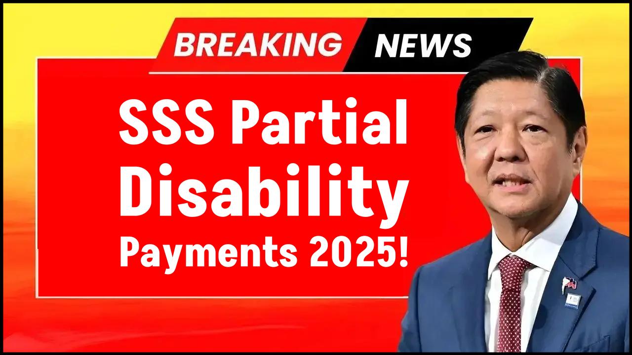 SSS Partial Disability Payments 2025: Eligibility Criteria and Benefit Amounts