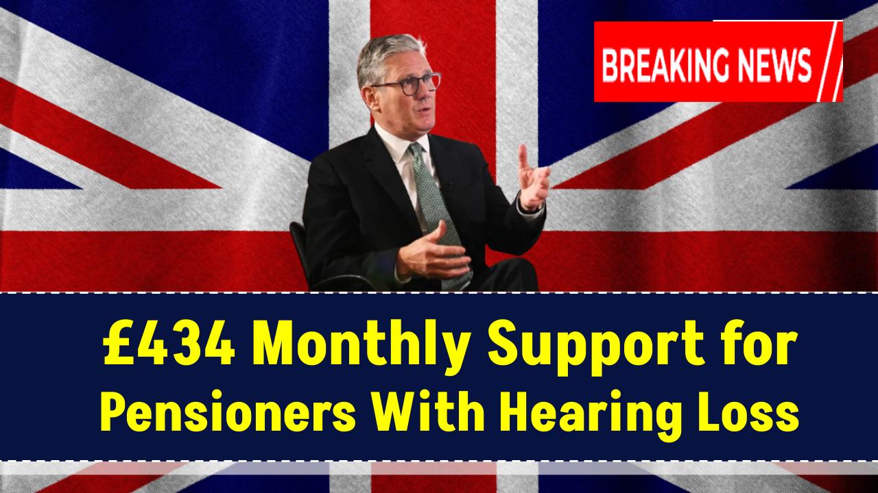 Up to £434 Monthly for Pensioners Experiencing Hearing Loss: Check Eligibility Criteria