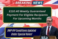 £110.40 Weekly Guaranteed Payment For Eligible Recipients For Upcoming Months: DWP PIP Conditions Updated Under Special Rules!