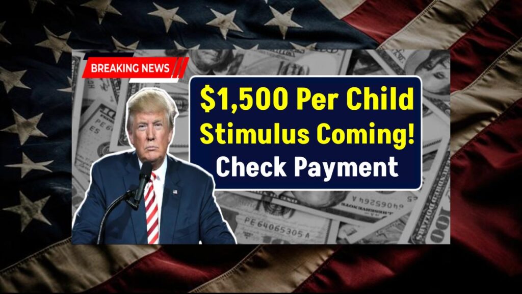 $1,500 Per Child Stimulus Coming Soon—Here’s When to Expect It and How to Get Your Payment 1 $1,500 Per Child Stimulus Coming Soon—Here’s When to Expect It and How to Get Your Payment