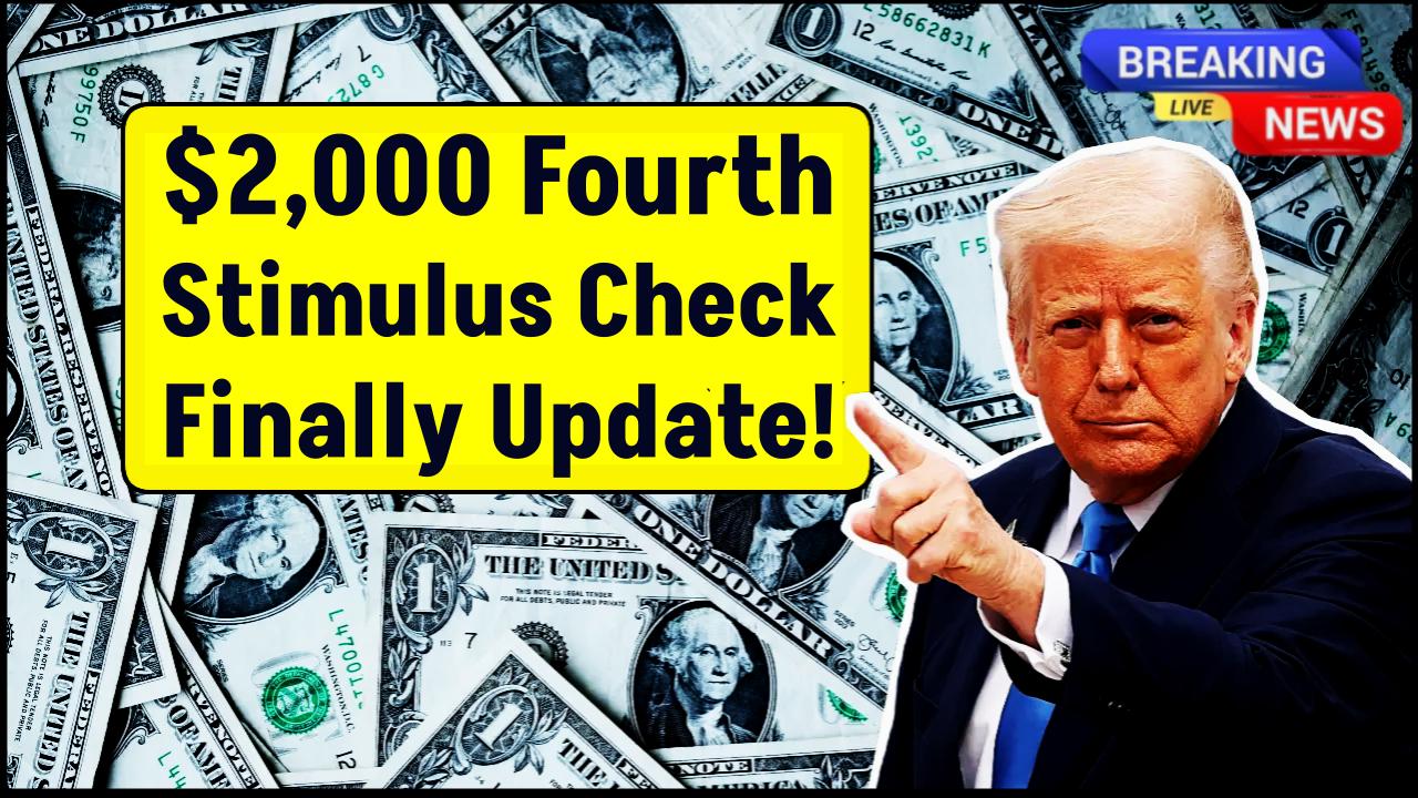 $2,000 Fourth Stimulus Check Update: Has the Deposit Date Finally Been Confirmed?