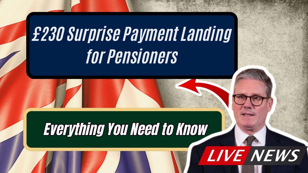 £230 Surprise Payment Landing for Pensioners; Everything You Need to Know
