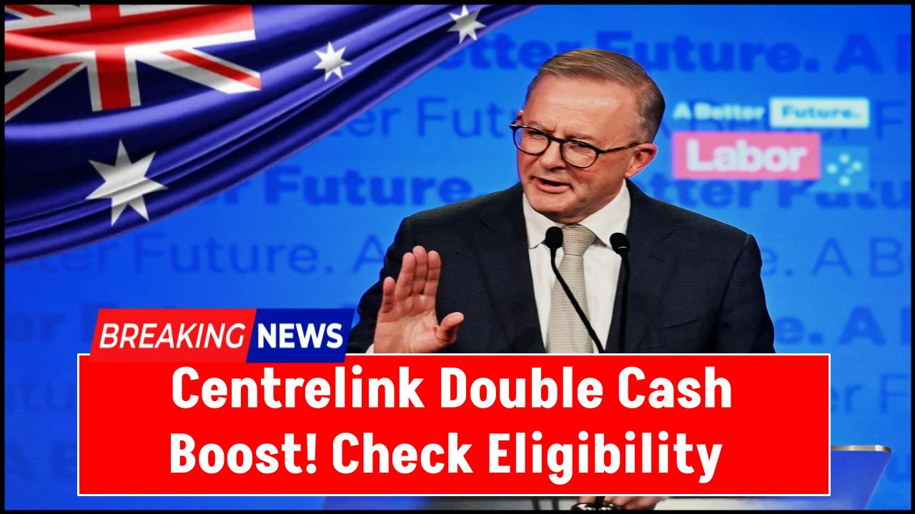 Are You Eligible for the $256 Centrelink Double Cash Boost? Here’s How to Find Out