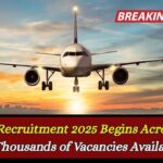 Airport Recruitment 2025 Begins Across India — Thousands of Vacancies Available