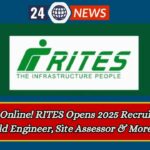 Apply Online! RITES Opens 2025 Recruitment for Field Engineer, Site Assessor & More Roles
