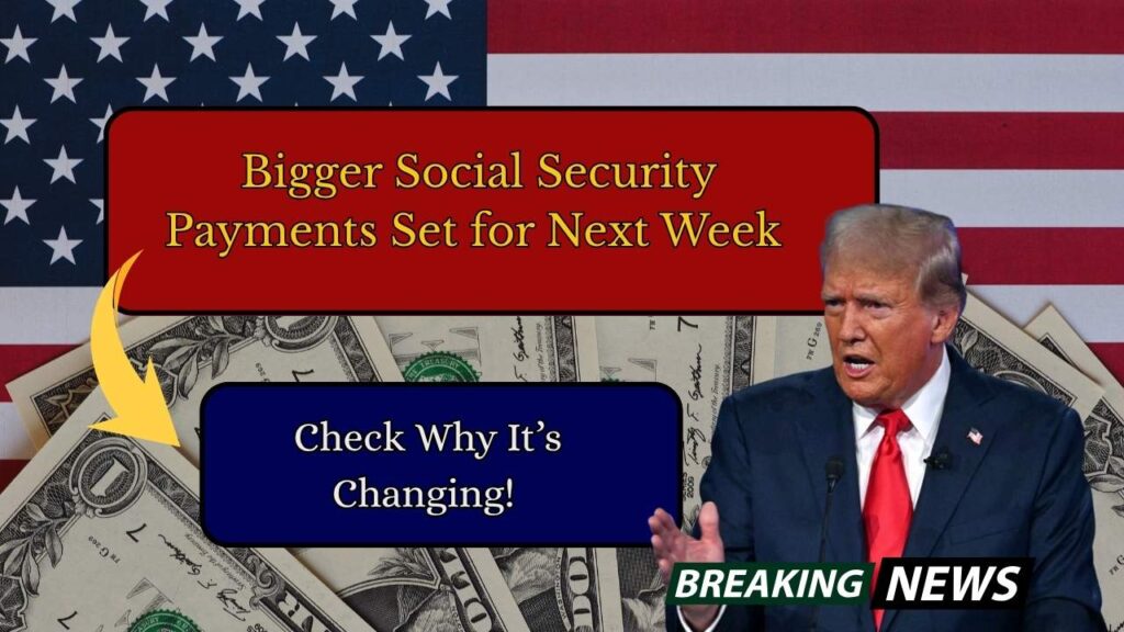 Bigger Social Security Payments Set for Next Week – Check Why It’s Changing! 1 Bigger Social Security Payments Set for Next Week – Check Why It’s Changing!