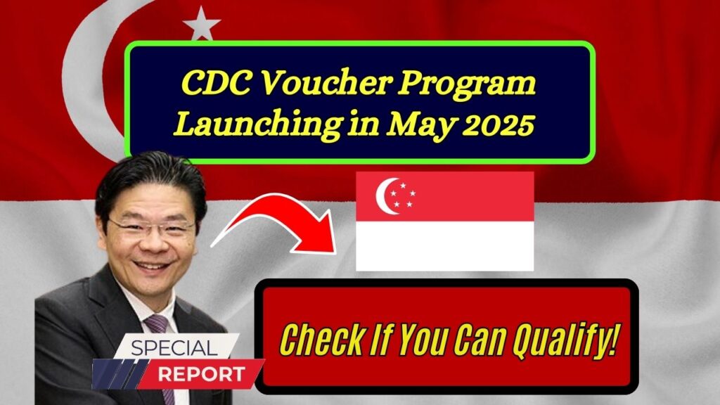 CDC Voucher Program Launching in May 2025 — Check If You Can Qualify! 1 CDC Voucher Program Launching in May 2025 — Check If You Can Qualify!