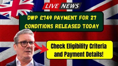 DWP £749 Payment for 27 Conditions Released Today