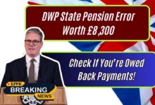 DWP State Pension Error Worth £8,300: Check If You’re Owed Back Payments!