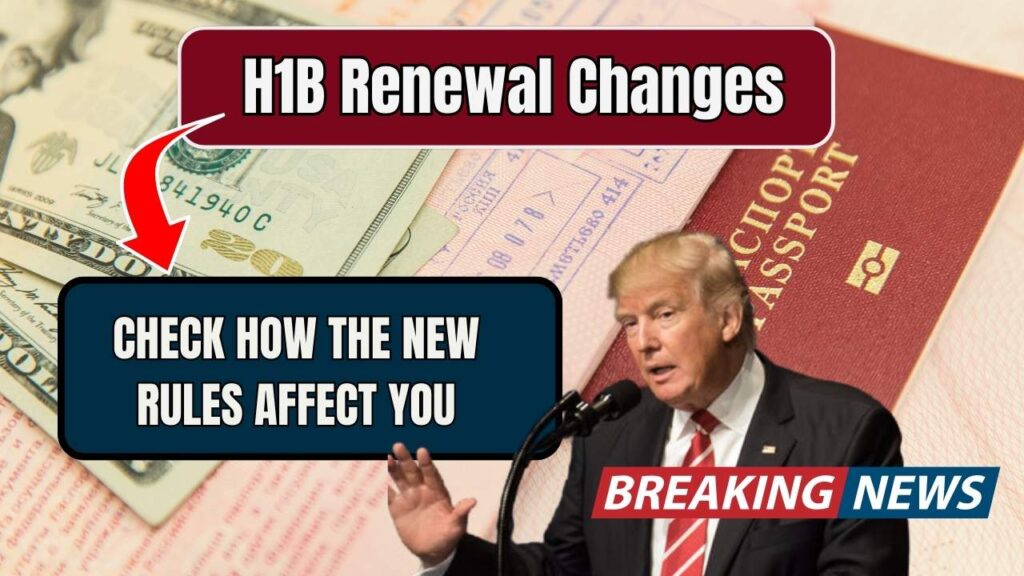 H1B Renewal Changes — Check How The New Rules Affect You 1 H1B Renewal Changes — Check How The New Rules Affect You