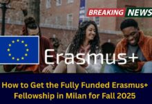 How to Get the Fully Funded Erasmus+ Fellowship in Milan for Fall 2025? Check Eligibility Criteria and Process!