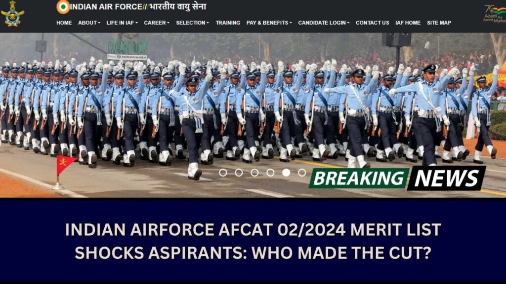 Indian Airforce AFCAT 02/2024 Merit List Shocks Aspirants: Who Made the Cut? 1 Indian Airforce AFCAT 02/2024 Merit List Shocks Aspirants: Who Made the Cut?
