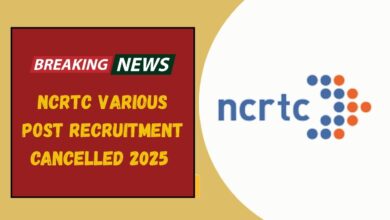 NCRTC Various Post Recruitment Cancelled 2025 – What This Unexpected Move Means for Job Seekers