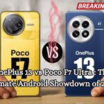 OnePlus 13 vs Poco F7 Ultra: The Ultimate Android Showdown of 2025!