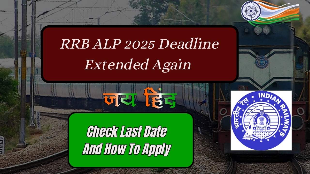 RRB ALP 2025 Deadline Extended Again — Check Last Date And How To Apply