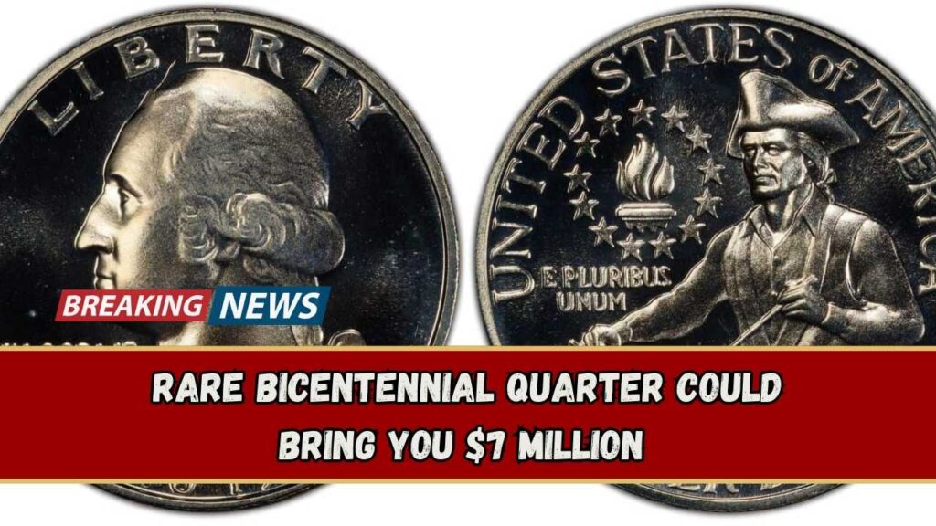 Rare Bicentennial Quarter Could Bring You $7 Million – Check 6 More Coins Worth Over $30 Million 1 Rare Bicentennial Quarter Could Bring You $7 Million – Check 6 More Coins Worth Over $30 Million