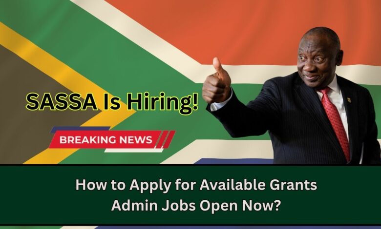 SASSA Is Hiring! How to Apply for Available Grants Admin Jobs Open Now?