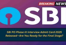 SBI PO Phase III Interview Admit Card 2025 Released—Are You Ready for the Final Stage?